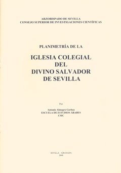 Planimetría de la Iglesia Colegial del Divino Salvador de Sevilla