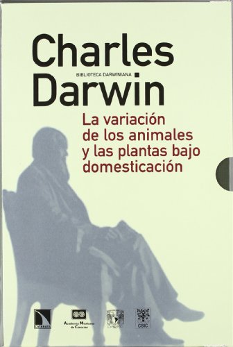 Imagen de archivo de LA VARIACIN DE LOS ANIMALES Y LAS PLANTAS BAJO DOMESTICACIN a la venta por Zilis Select Books