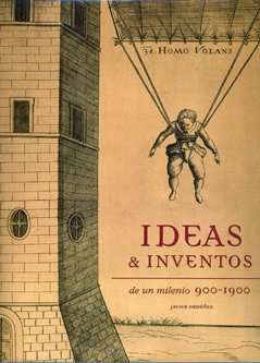 Ideas & Imventos de un Milenio 900-1900