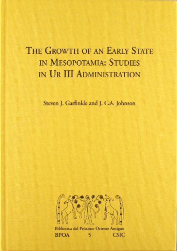 The growth of an Early State in Mesopotamia. Studies in Ur III Administration. Proceedings of the...