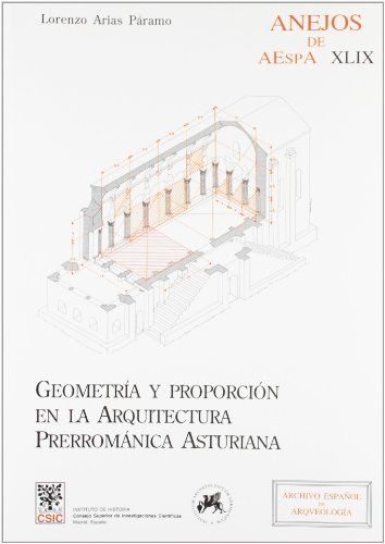 Imagen de archivo de GEOMETRIA Y PROPORCION EN LA ARQUITECTURA PRERROMANICA ASTURIANA a la venta por KALAMO LIBROS, S.L.