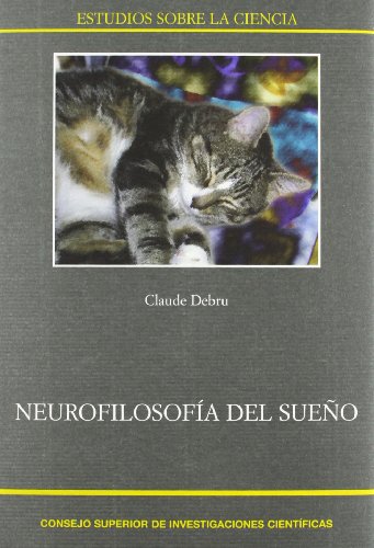 Imagen de archivo de Neurofilosofa del sueo [Reli] Debru, Claude; Montiel Llorente, Luis et Pea, Gonzalo a la venta por Au bon livre