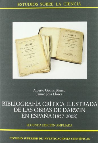 Bibliografía crítica ilustrada de las obras de Darwin en España (1857-2008)