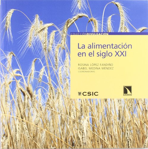 Stock image for LA ALIMENTACIN EN EL SIGLO XXI for sale by KALAMO LIBROS, S.L.