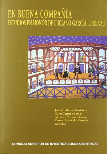 Stock image for EN BUENA COMPAA: ESTUDIOS EN HONOR DE LUCIANO GARCA LORENZO for sale by KALAMO LIBROS, S.L.