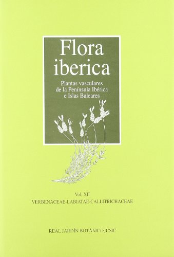 Imagen de archivo de FLORA IBRICA: Plantas vasculares de la Pennsula Ibrica e Islas Baleares. VOL. XII: VERBANACEAE-LABIATAE-CALLITRICHACEAE a la venta por KALAMO LIBROS, S.L.