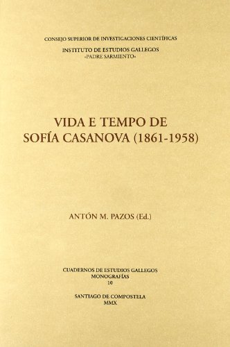 Stock image for VIDA E TEMPO DE SOFA CASANOVA (1861-1958) for sale by KALAMO LIBROS, S.L.