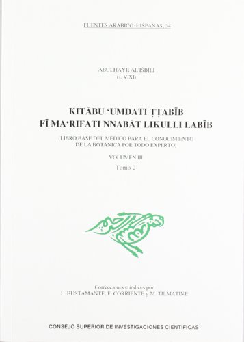Stock image for Kitabu 'Umdati Ttabib Fi Ma'rifati Nnabat Likulli Labib. VOL. III (Tomo 2) for sale by Zilis Select Books