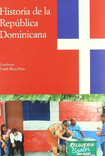 Imagen de archivo de HISTORIA DE LA REPBLICA DOMINICANA a la venta por Zilis Select Books