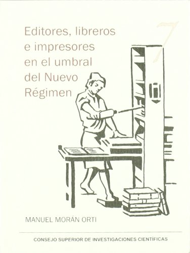 Stock image for EDITORES, LIBREROS E IMPRESORES EN EL UMBRAL DEL NUEVO REGIMEN for sale by KALAMO LIBROS, S.L.