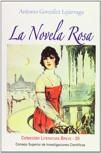 Beispielbild fr LA NOVELA ROSA zum Verkauf von KALAMO LIBROS, S.L.