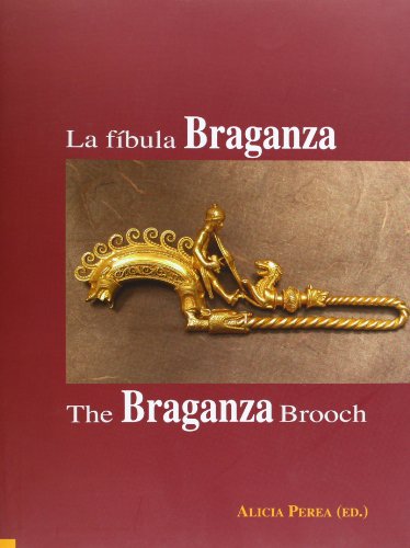 Beispielbild fr LA FBULA BRAGANZA. THE BRAGANZA BROOCH zum Verkauf von KALAMO LIBROS, S.L.
