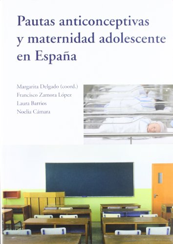 Stock image for Pautas anticonceptivas y maternidad adolescente en Espaa for sale by Librera Antonio Azorn
