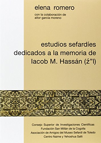 ESTUDIOS SEFARDIES DEDICADOS A LA MEMORIA DE IACOB M. HASSAN ( Z''L)