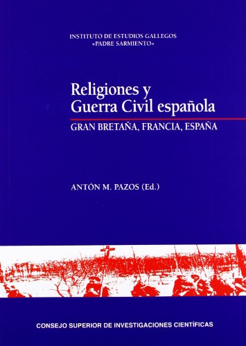 Stock image for RELIGIONES Y GUERRA CIVIL ESPAOLA: GRAN BRETAA, FRANCIA, ESPAA for sale by KALAMO LIBROS, S.L.
