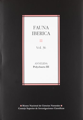 9788400094140: Fauna ibrica. Vol. 36. Annelida polychaeta III