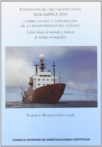 Expedición de circunnavegación Malaspina 2010. Cambio global y exploración de la biodiversidad de...