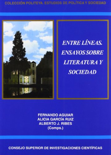 Stock image for Entre lneas. Ensayos sobre literatura y sociedad for sale by Librera Antonio Azorn