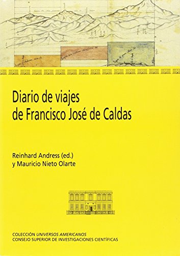 Imagen de archivo de DIARIO DE VIAJES DE FRANCISCO JOSE DE CALDAS a la venta por KALAMO LIBROS, S.L.