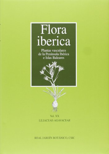 Beispielbild fr FLORA IBERICA. VOL. XX: LILIACEAE-AGAVACEAE zum Verkauf von Zilis Select Books