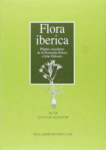 9788400097455: Flora ibrica. Vol. XX: Liliaceae-Agavaceae