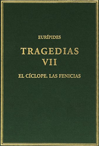 9788400098261: Tragedias. Vol. VII, El cíclope; Las fenicias (Alma Mater)