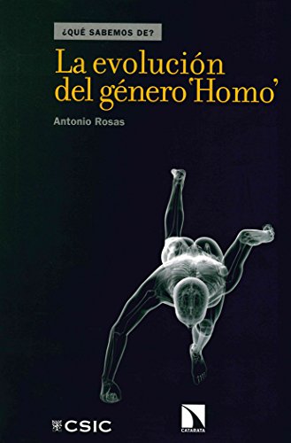 9788400101107: LA EVOLUCIN DEL GNERO HOMO: 77 (Qu sabemos de?)