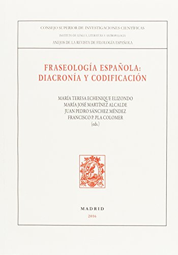 Stock image for FRASEOLOGA ESPAOLA: DIACRONA Y CODIFICACIN for sale by KALAMO LIBROS, S.L.