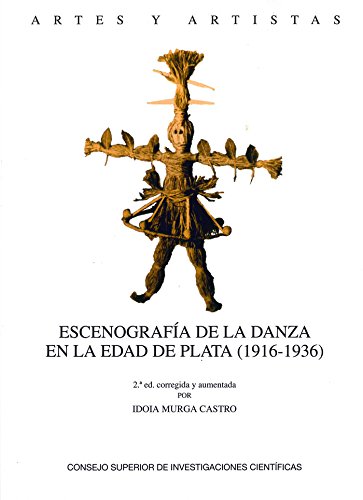 Stock image for ESCENOGRAFA DE LA DANZA EN LA EDAD DE PLATA (1916-1936) for sale by KALAMO LIBROS, S.L.