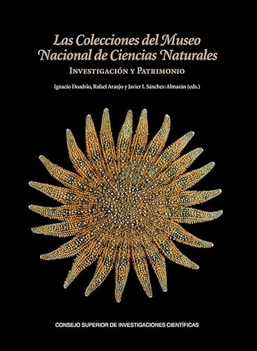 Imagen de archivo de LAS COLECCIONES DEL MUSEO NACIONAL DE CIENCIAS NATURALES : INVESTIGACIN Y PATRIMONIO a la venta por KALAMO LIBROS, S.L.