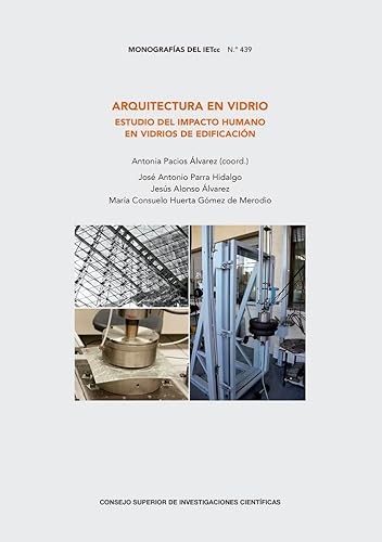Beispielbild fr Arquitectura en vidrio : estudio del impacto humano en vidrios de edificacin zum Verkauf von AG Library
