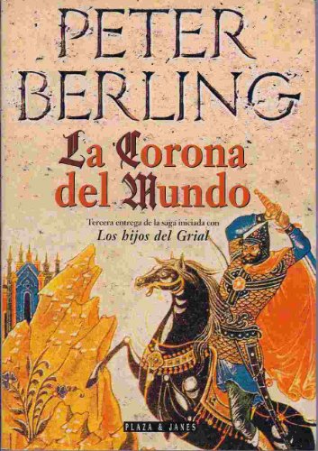 Stock image for La Corona del Mundo (Los hijos del Grial #3) for sale by Rainy Day Paperback