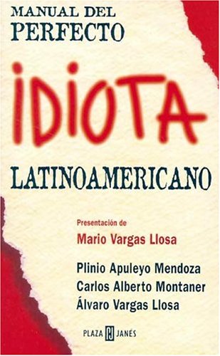 Stock image for Manual del Perfecto Idiota Latinoamericano for sale by SecondSale