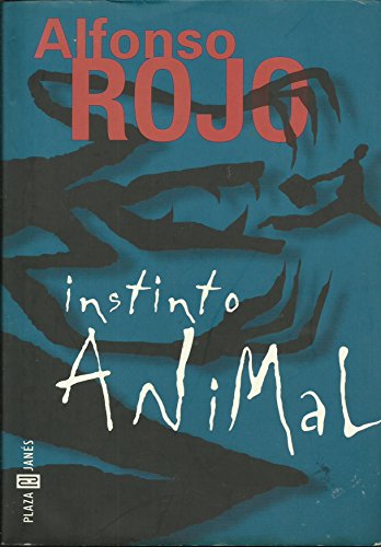 Imagen de archivo de Instinto animal Alfonso Rojo a la venta por VANLIBER