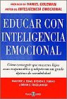 Educar con Inteligencia Emocional (9788401012389) by Elias, Maurice J.; Friedlander, Brian S.; Tobias, Steven E.; Varios