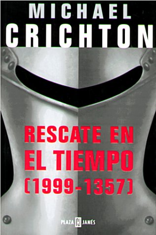 Stock image for michae crichton rescate en el tiempo 1999 1357Ed. 2000 for sale by LibreriaElcosteo