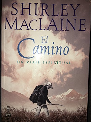 El camino.Un viaje espiritual (9788401014079) by MacLaine, Shirley