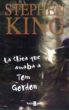 Imagen de archivo de La Chica Que Amaba A Tom Gordon a la venta por Front Cover Books