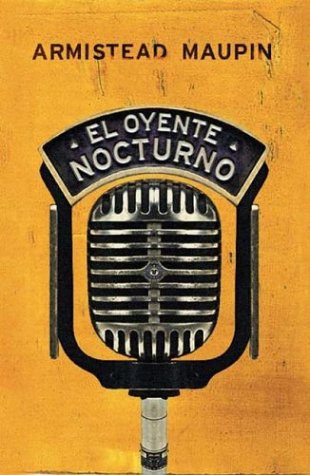 El Oyente Nocturno (Spanish Edition) (9788401014611) by Maupin, Armistead