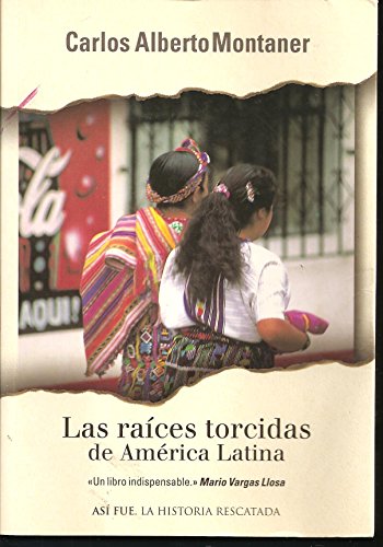 Imagen de archivo de Las Raices Torcidas De America Latina / Twisted Roots (Spanish Edition) a la venta por ThriftBooks-Dallas