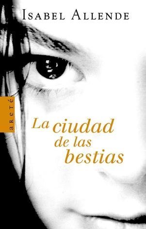 9788401015120: CIUDAD DE LAS BESTIAS, LA (ARETE)