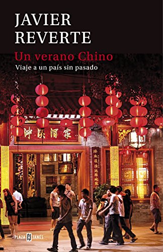 Beispielbild fr Un verano chino : viaje a un pas sin pasado zum Verkauf von WorldofBooks