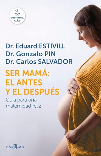 Stock image for Ser mamá: el antes y el después / Becoming a Mother: The Before and After: Guia para una maternidad feliz (Spanish Edition) for sale by Dream Books Co.