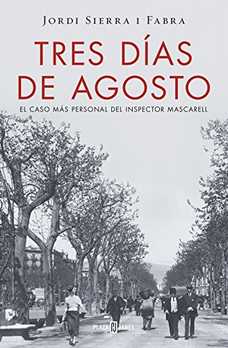 9788401016875: Tres das de agosto (Inspector Mascarell 7): El caso ms personal del inspector Mascarell (xitos)