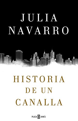 9788401016950: Historia de un canalla