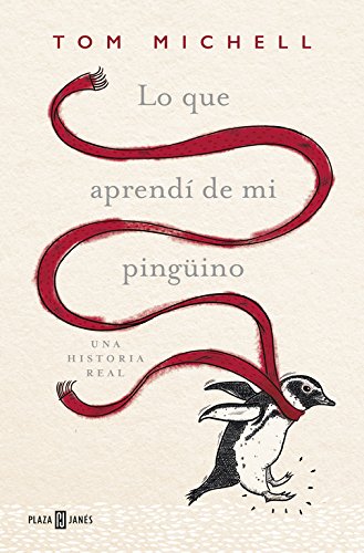 Stock image for Lo que aprendi de mi pingino / The Penguin Lessons: What I Learned from a Remar kable Bird (Spanish Edition) for sale by Iridium_Books