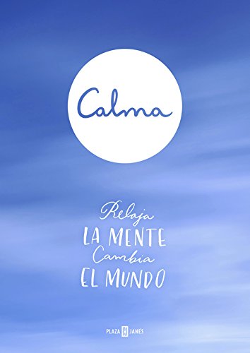Stock image for Calma: relaja la mente, cambia el mundo (OBRAS DIVERSAS, Band 1032) for sale by medimops