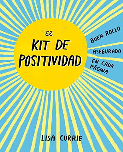 Stock image for El kit de positividad : buen rollo asegurado en cada pgina (Obras diversas) for sale by medimops