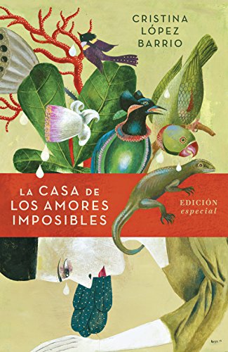 Beispielbild fr La casa de los amores imposibles (edici?n especial) / The House of Impossible Love (?xitos) (Spanish Edition) zum Verkauf von SecondSale