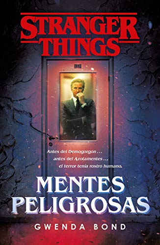 Stock image for Stranger Things: Mentes peligrosas / Stranger Things: Suspicious Minds: The first official Stranger Things novel (Spanish Edition) for sale by SecondSale